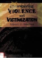 UNDERSTANDING VIOLENCE AND VICTIMIZATION 1998 PDF电子版封面 0134521293