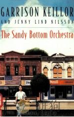 THE SANDY BOTTOM ORCHESTRA 1996 PDF电子版封面 0786801735 CARRISON KEILLOR