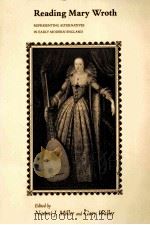 READING MARY WROTH:REPRESENTING ALTERNATIVES IN EARLY MODERN ENGLAND（1991 PDF版）