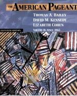 THE AMERICAN PAGEANT:A HISTORY OF THE REPUBLIC ELEVENTH EDITION VOLUME II:SINCE 1865（1998 PDF版）