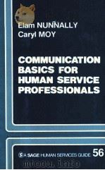 COMMUNICATION BASICS FOR HUMAN SERVICE PROFESSIONALS（1989 PDF版）