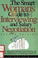THE SMART WOMAN'S GUIDE TO INTERVIEWING AND SALARY NEGOTIATION SECOND EDITION 1995 PDF电子版封面 156414206X JULIE ADAIR KING
