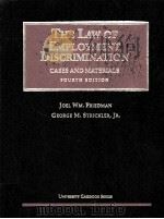 THE LAW OF EMPLOYMENT DISCRIMINATION:CASES AND MATERIALS FOURTH EDITION 1993 PDF电子版封面 1566624835