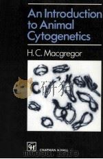 AN INTRODUCTION TO ANIMAL CYTOGENETICS（1993 PDF版）
