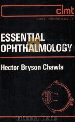 ESSENTIAL OPHTHALMOLOGY 1981 PDF电子版封面 0443021716