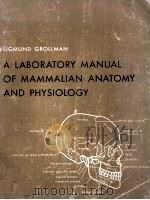 A LABORATORY MANUAL OF MAMMALIAN ANATOMY AND PHYSIOLOGY（1964 PDF版）