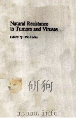 NATURAL RESISTANCE TO TUMORS AND VIRUSES 1981 PDF电子版封面 0387107320