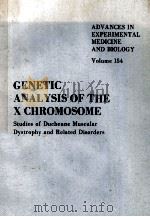 GENETIC ANALYSIS OF THE X CHROMOSOME STUDIES OF DUCHENNE MUSCULAR DYSTROPHY AND RELATED DISORDERS 1982 PDF电子版封面 0306411296