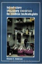 INTRODUCTORY IABORATORY EXERCISES FOR MEDICAL TECHNOLOGISTS（1978 PDF版）
