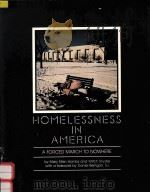 HOMELESSNESS IN AMERICA:A FORCED MARCH TO NOWHERE 1986 PDF电子版封面 0686398793