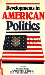 DEVELOPMENTS IN AMERICAN POLITICS（1992 PDF版）