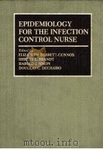 EPIDEMIOLOGY FOR THE INFECTION CONTROL NURSE 1978 PDF电子版封面 0801607442