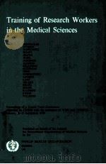 TRAINING OF RESEARCH WORKERS IN THE MEDICAL SCIENCES（1972 PDF版）