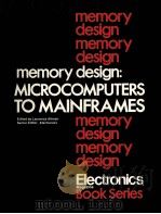 MEMORY DESIGN:MICROCOMPUTERS TO MAINFRAMES（1978 PDF版）