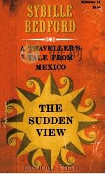 THE SUDDEN VIEW SYBILLE BEDFORD 1960 PDF电子版封面
