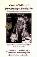 CROSS-CULTURAL PSYCHOLOGY BULLETIN VOLUME 33 NUMBER 3&4 SEPTEMBER & DECEMBER 1999（1999 PDF版）