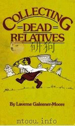 COLLECTING DEAD RELATIVES 1987 PDF电子版封面 0806311819