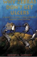 WHY ZEBRAS DON'T GET ULCERS 1994 PDF电子版封面 0716727188