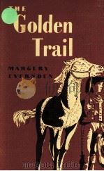 THE GODEN TRAIL 1952 PDF电子版封面