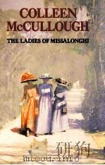 COLLEEN MCCULLOUGH THE LADIES OF MISSALONGHI 1987 PDF电子版封面