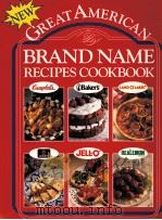 NEW GREAT AMERICAN BRAND NAME RECIPES COOKBOOK 1992 PDF电子版封面 0785310061