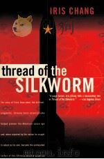 THREAD OF THE SILKWORM 1967 PDF电子版封面 0465006787
