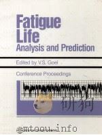 FATIGUE LIFE:ANALYSIS AND PREDICTION（1986 PDF版）