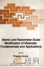 ATOMIC AND NANOMETER-SCALE MODIFICATION OF MATERIALS:FUNDAMENTALS AND APPLICATIONS（1993 PDF版）