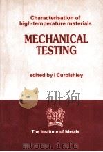 CHARACTERISATION OF HIGH-TEMPERATURE MATERIALS:3 MECHANICAL TESTING（1988 PDF版）