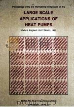 PROCEEDINGS OF THE 3RD INTERNATIONAL SYMPOSIUM ON THE LARGE SCALE APPLICATIONS OF HEAT PUMPS（1987 PDF版）