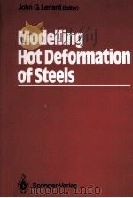 MODELLING HOT DEFORMATION OF STEELS:AN APPROACH TO UNDERSTANDING AND BEHAVIOUR（1989 PDF版）