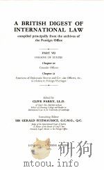 A BRITISH DIGEST OF INTERNATIONAL LAW 8  PART VII  CHAPTER 20  CHAPTER 21（1965 PDF版）