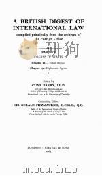 A BRITISH DIGEST OF INTERNATIONAL LAW 7  PART VII  CHAPTER 18  CHAPTER 19（1965 PDF版）