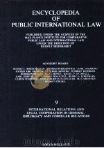 ENCYCLOPEDIA OF PUBLIC INTERNATIONAL LAW 9 1986 PDF电子版封面 0444862404