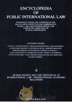 ENCYCLOPEDIA OF PUBLIC INTERNATIONAL LAW 8 1985 PDF电子版封面 0444879110