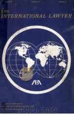 THE INTERNATIONAL LAWYER FALL 1977 VOLUME 11 NUMBER 4 1978 PDF电子版封面 HOPE M.BULGER