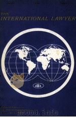 THE INTERNATIONAL LAWYER APRIL 1973 VOLUME 7 NUMBER 2（1973 PDF版）