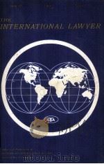 THE INTERNATIONAL LAWYER JANUARY 1973 VOLUME 7 NUMBER 1（1973 PDF版）