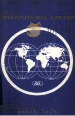 THE INTERNATIONAL LAWYER APRIL 1972 VOLUME 6 NUMBER 2（1972 PDF版）