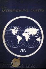 THE INTERNATIONAL LAWYER JANUARY 1975 VOLUME 9 NUMBER 1 1975 PDF电子版封面 HOPE M.BULGER