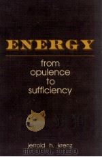 ENERGY FROM OPULENCE TO SUFFICIENCY 1980 PDF电子版封面 0030570018