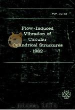 FLOW-INDUCED VIBRATION OF CIRCULAR CYLINDRICAL STRUCTURES 1982（1982 PDF版）