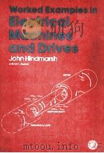 WORKED EXAMPLES IN ELECTRICAL MACHINES AND DRIVES（1982 PDF版）