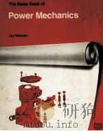 THE BASIC BOOK OF POWER MECHANICS 1979 PDF电子版封面 0826902154