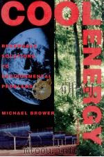 COOL ENERGY RENEWABLE SOLUTIONS TO ENVIRONMENTAL PROBLEMS REVISED EDITION（1992 PDF版）