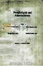 PHOSPHOLIPIDS AND ATHEROSCLEROSIS 1983 PDF电子版封面 0890048428