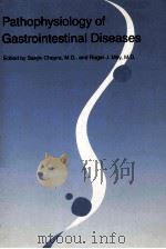 PATHOPHYSIOLOGY OF GASTROINTESTINAL DISEASES 1989 PDF电子版封面 0316138908