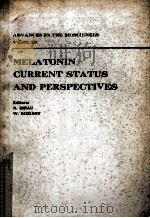 MELATONIN:GURRENT STATUS AND PERSPEGTIVES VOLUME 29 1981 PDF电子版封面 008026400X