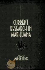 CURRENT RESEARCH IN MARIJUANA（1972 PDF版）