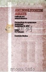 AMINOGLYCOSIDE ASSAYS METHODS AND CLINICAL RELEVANCE（1979 PDF版）